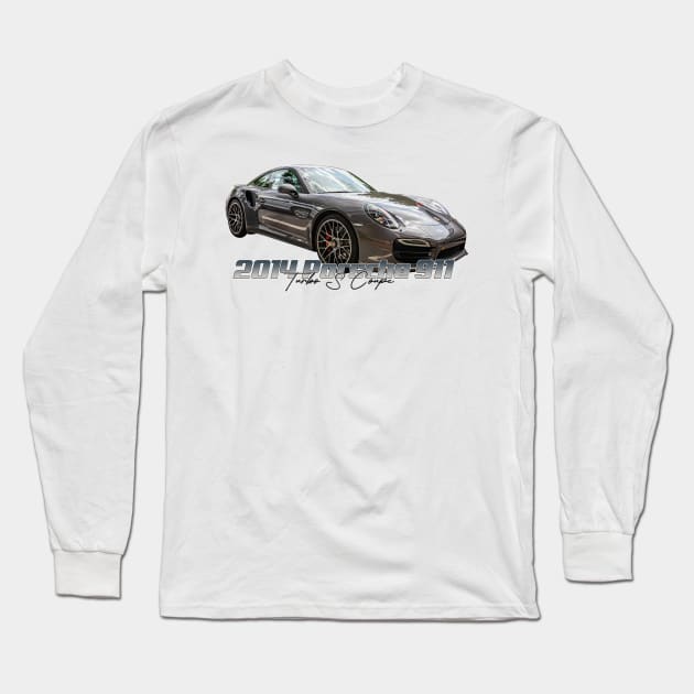 2014 Porsche 911 Turbo S Coupe Long Sleeve T-Shirt by Gestalt Imagery